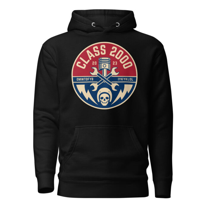 Class 2000 Racers OMYTFYB Hoodie