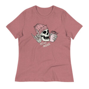 Dead Inside Women's Relaxed T-Shirt