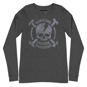Sunshine & FUKN Rainbows  Unisex Long Sleeve Tee