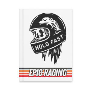 Epic Racing HOLD FAST Hardcover Journal